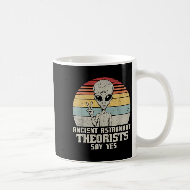 Caneca De Café Teóricos dos Astronautas Antigos Dizem Sim (Direita)