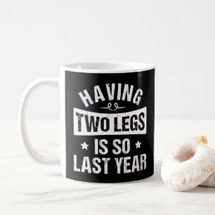 Caneca De Café Ter Duas Pernas É Assim No Ano Passado - Presentes