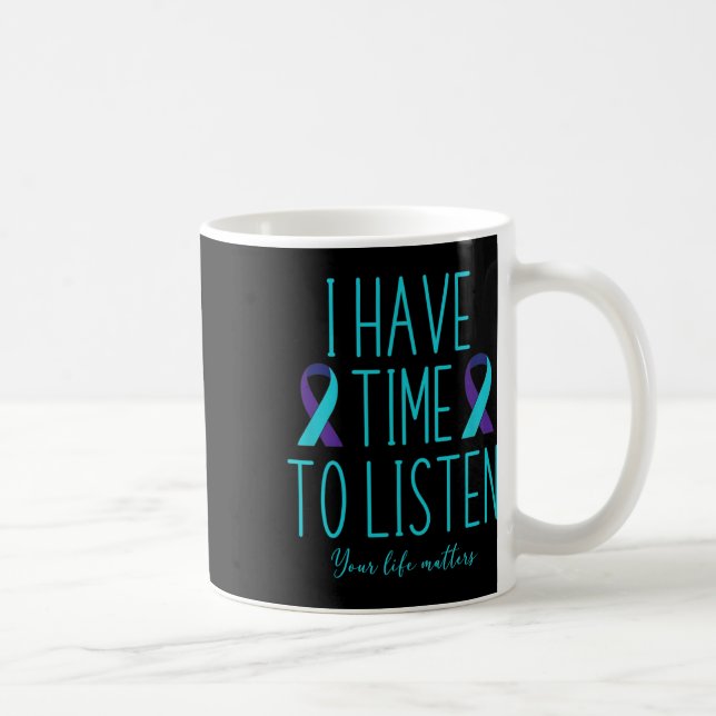 Caneca De Café Ter Tempo Para Ouvir Conscientização sobre Suicídi (Direita)