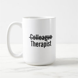 Caneca De Café Terapeuta colega