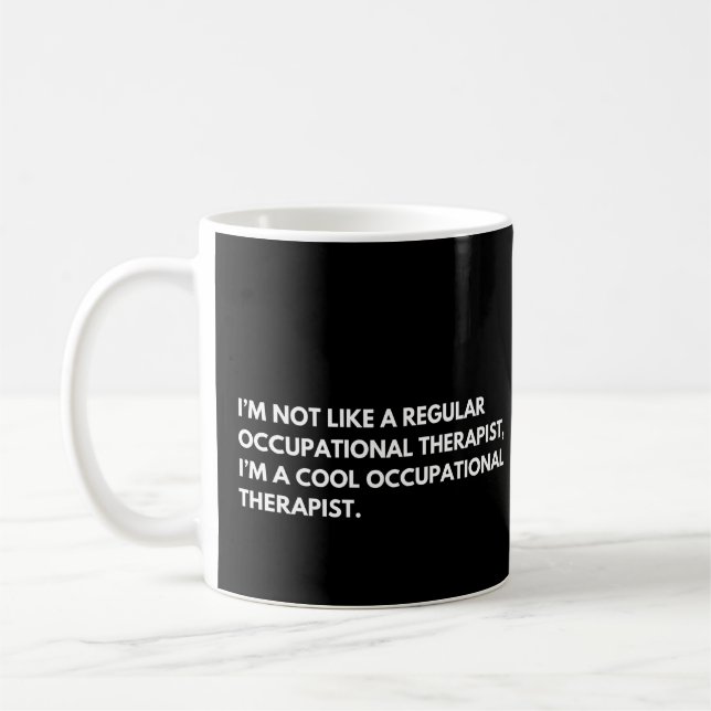 Caneca De Café Terapeuta Ocupacional Frase Divertida de Trabalho (Esquerda)