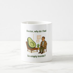 Caneca De Café Terapia do Abacate Por Que Estou Vazio Por Dentro
