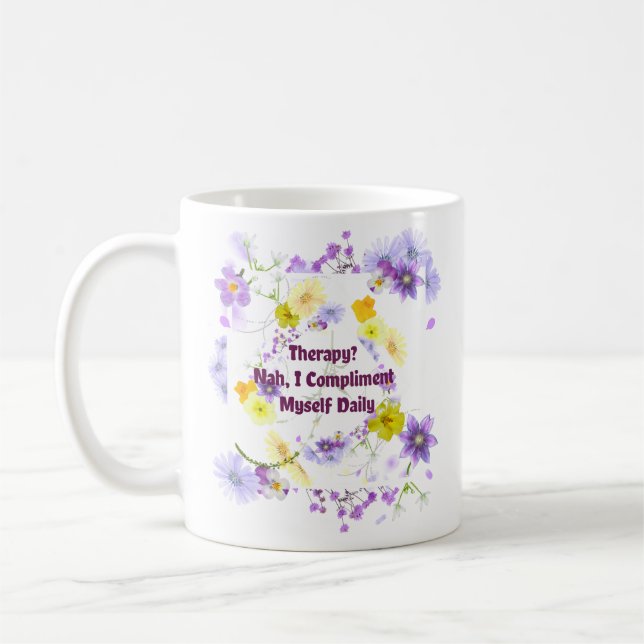 Caneca De Café Terapia? Não, Eu Me Completo Diariamente (Esquerda)