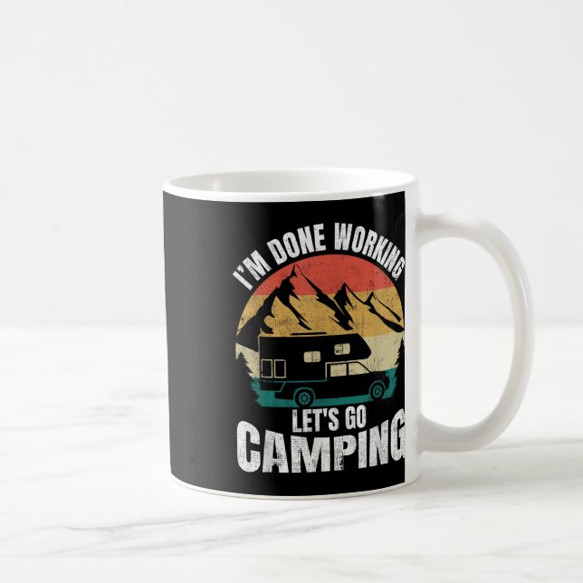 Caneca De Café Terminei De Trabalhar, Vamos Engraçado Acampar O A (Direita)