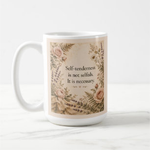 Caneca De Café Ternura Pessoal Não é Egoísta Citação Floral