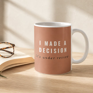 Caneca De Café Terracotta Eu Tomei uma Decisão em Análise