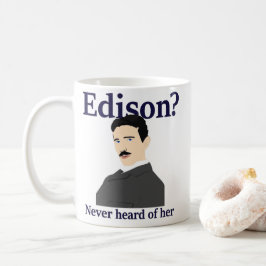 Caneca De Café Tesla que amola Edison - nunca ouviu-a