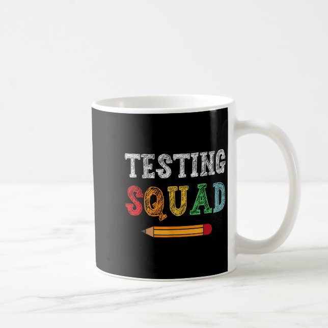 Caneca De Café Testing Squad Costume Test Day Teacher Student Fun (Direita)