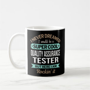 Caneca De Café Testor de Garantia de Qualidade Que Nunca Sonhei