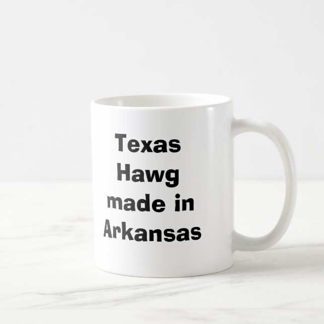Caneca De Café Texas Hawg feito em Arkansas (Direita)