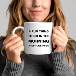 Caneca De Café Texto de Citação Engraçada da Manhã