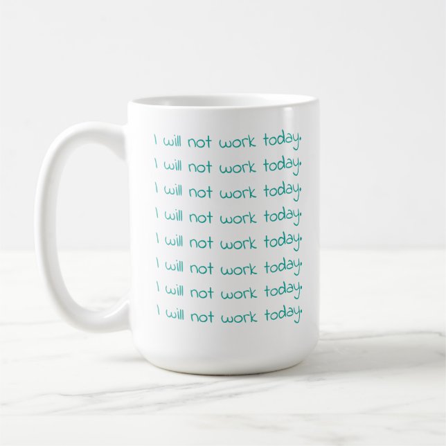 Caneca De Café Texto De Escrita Manual Teal Não Vou Trabalhar Hoj (Esquerda)