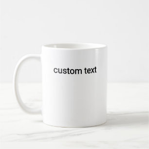 Caneca De Café Texto Personalizado com Suas Próprias Palavras ou
