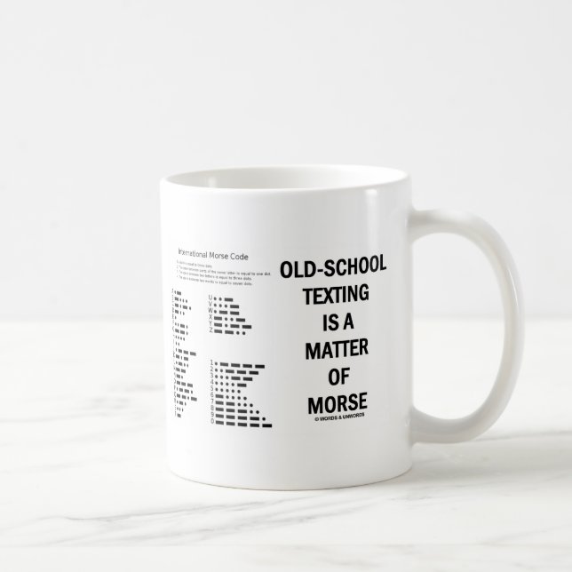 Caneca De Café Textos Da Velha Escola É Uma Questão De Morse (Direita)