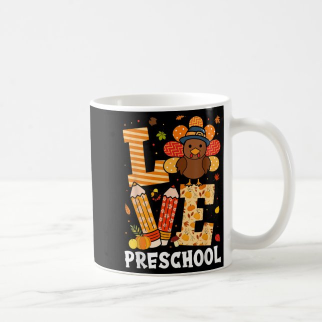 Caneca De Café Thanksgiving Love Preschool Teacher Turkey Autumn  (Direita)