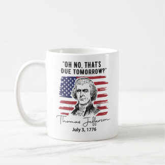 Caneca De Café That's Due Tomorrow 4th of July Thomas Jefferson