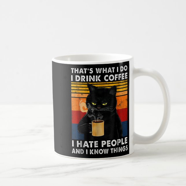 Caneca De Café That's What I Do I Drink Coffee I Hate People And  (Direita)