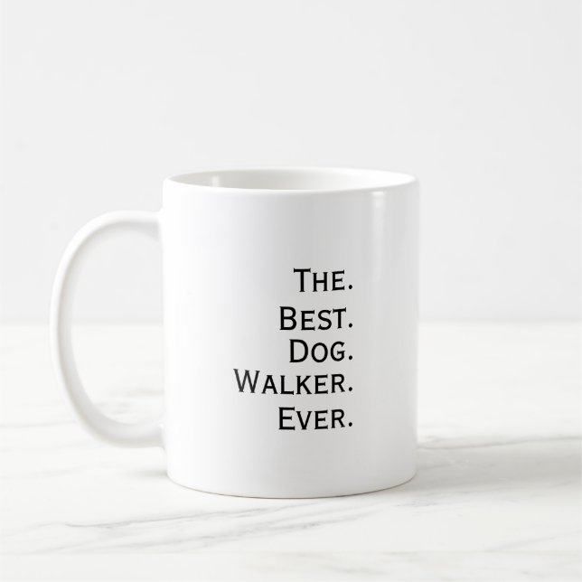 Caneca De Café  'The Best Dog Walker Ever' Playful Fun Gift  (Esquerda)