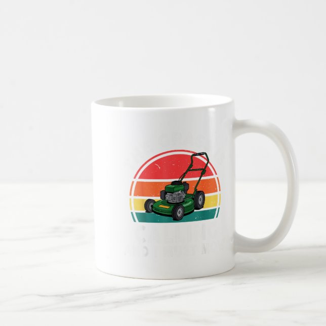 Caneca De Café The Gr Calling I Must Mow Funny Lawn Mower Toddler (Direita)