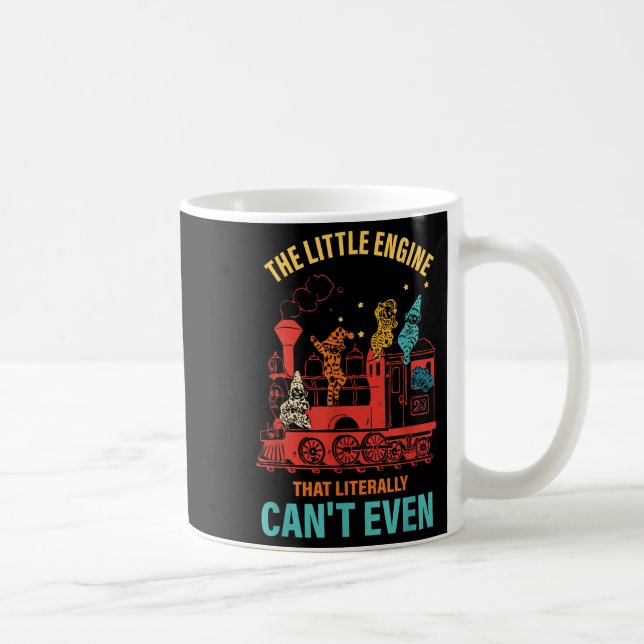 Caneca De Café The Little Engine That Literally Can't Even Funny  (Direita)