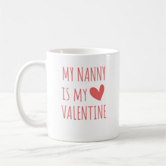 Caneca De Café The Nanny is My Valentine