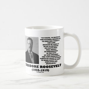 Caneca De Café Theodore Roosevelt Resíduos Destruem Recursos Natu