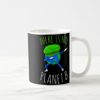 Caneca De Café There Is No Planet B Funny Earth Day 2022
