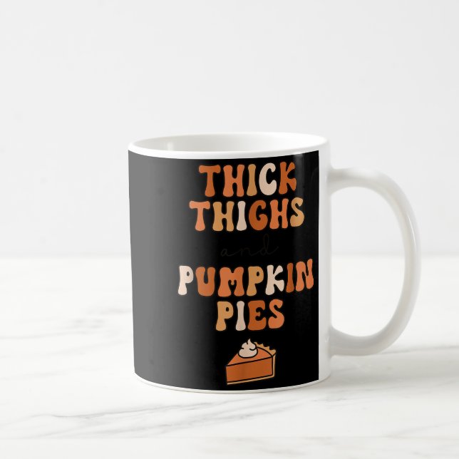 Caneca De Café Thick Thighs &amp; Pumpkin Es Baby Thanksgiving Fa (Direita)