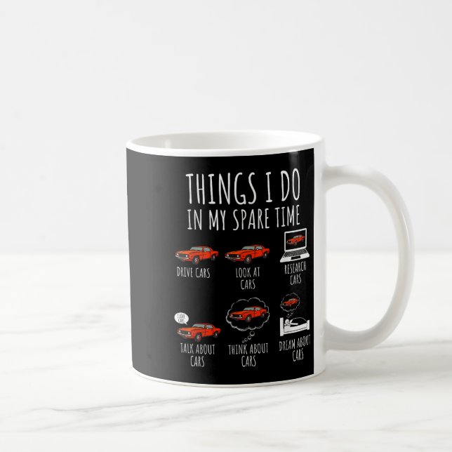Caneca De Café Things I Do In My Spare Time Funny Car Enthusiast  (Direita)