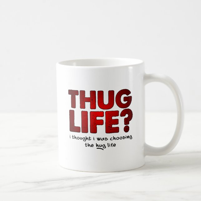 Caneca De Café Thug Life Hug Engraçado (Direita)