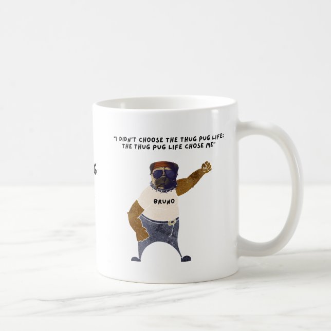 Caneca De Café Thug Pug Life "Bruno" Mug (Direita)