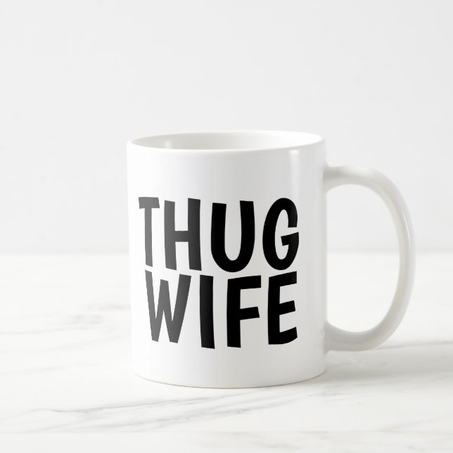 CANECA DE CAFÉ THUG WIFE CAFFEE MUGS (Direita)