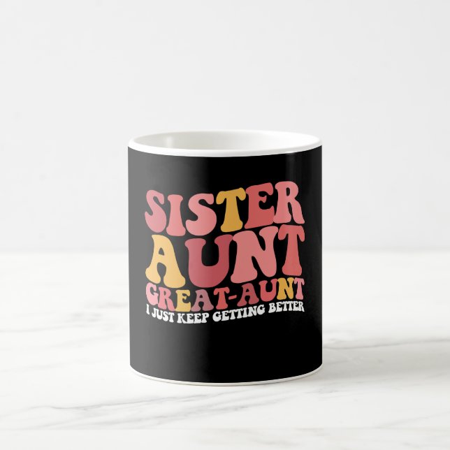 Caneca De Café Tia Irmã Bisavó Eu Só Fico Melhor (Centro)