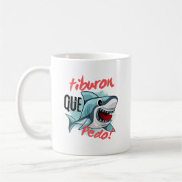 CANECA DE CAFÉ TIBURÃO DIZ QUE PEDO, SHARK, O QUE SE PASSA?