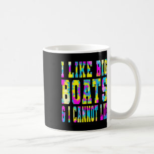 Caneca De Café Tie Dye Eu Gosto De Grandes Barcos E Não Posso Men