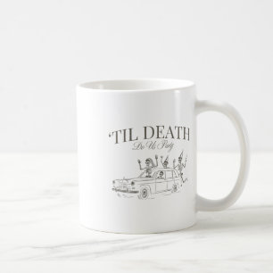 Caneca De Café Til Death Do U Party Halloween Chelorette Matchin