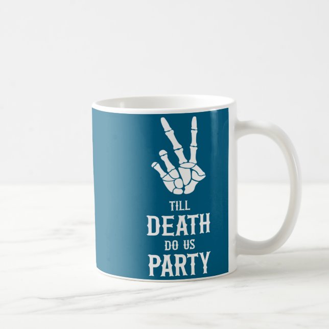 Caneca De Café Till Death Do Us Party Skeleton Bachelorette Party (Direita)