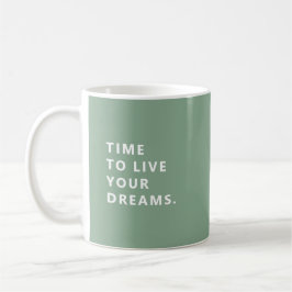 Caneca De Café Time To Live Your Dreams Sage Fun Retirement Mug