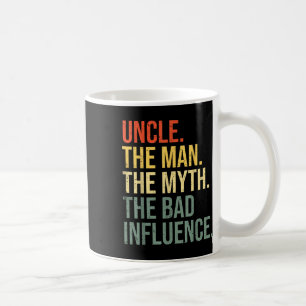 Caneca De Café Tio O Homem O Mito A Má Influência Melhor Divertid
