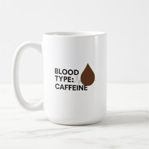 Caneca De Café Tipo de Sangue: Caffeine Mug