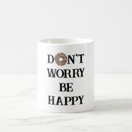 Caneca de Café Tipografia Não Se Preocupe Seja Fel