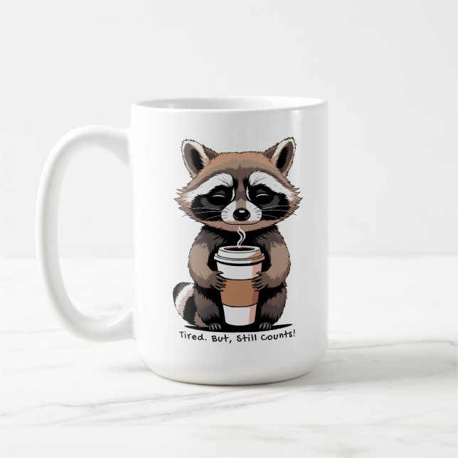 Caneca De Café Tired But Still Counts – Gentle Reminder (Esquerda)
