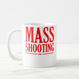 Caneca De Café Tiroteio em Massa