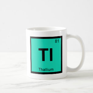 Caneca De Café Tl - Química do Tálio Símbolo da Tabela Periódica