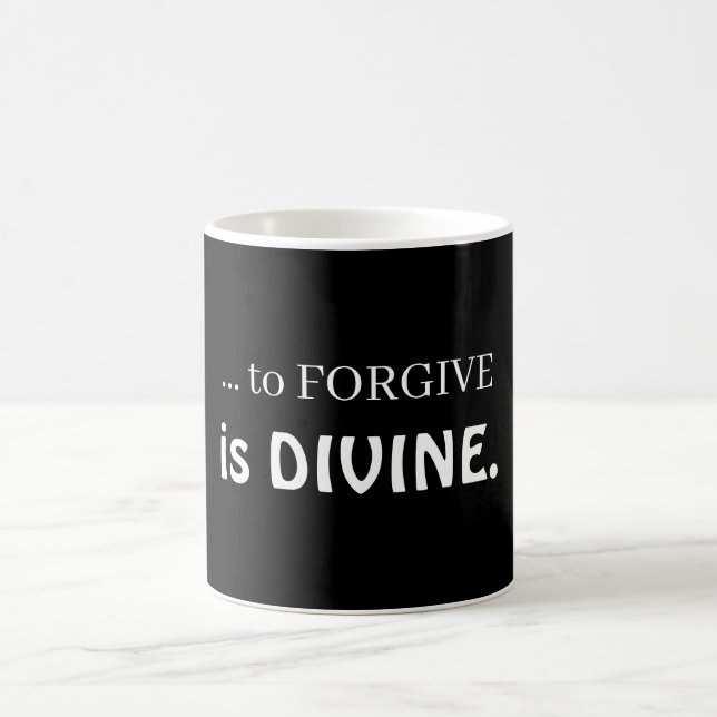 Caneca De Café ... to forgive is divine  (Centro)