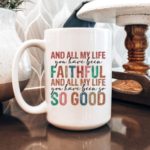 Caneca De Café Toda A Minha Vida Você Foi Religiosa Fiel