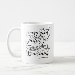 Caneca De Café Toda Garota Boa E Perfeita Vem Da Louisiana