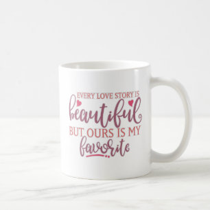 Caneca De Café Toda História De Amor É Bonita