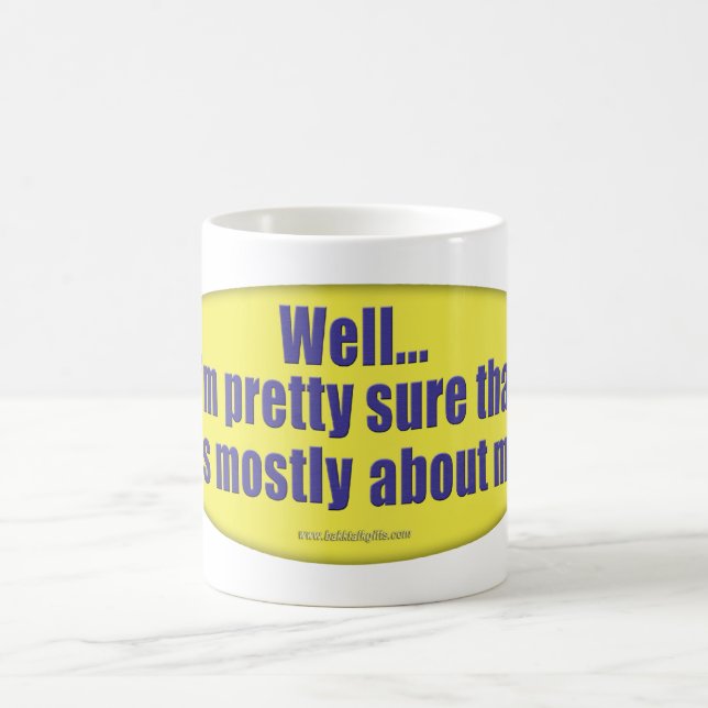 Caneca De Café Toda sobre mim… (Centro)