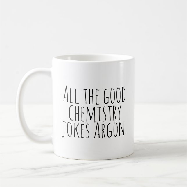 Caneca De Café Todas as boas piadas de química, Argon. (Esquerda)
